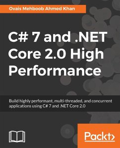 C# 7 and .NET Core 2.0 High Performance - Khan, Ovais Mehboob Ahmed