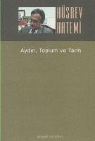 Düz Yazilar 2 Aydin Toplum ve Tarih - Hatemi, Hüsrev