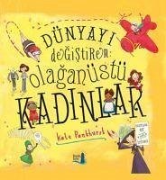 Dünyayi Degistiren Olaganüstü Kadinlar - Pankhurst, Kate