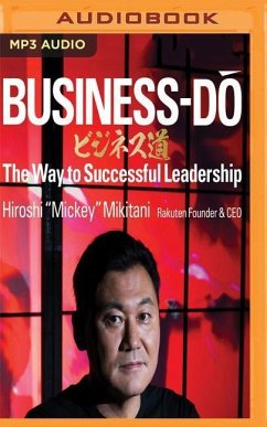 Business-Do: The Way to Successful Leadership - Mikitani, Hiroshi Mickey