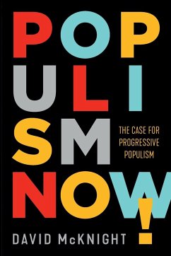 Populism Now! - Mcknight, David