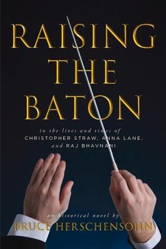 Raising the Baton - Herschensohn, Bruce