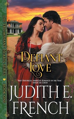 Defiant Love (The Triumphant Hearts Series, Book 1) - French, Judith E