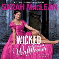 Wicked and the Wallflower: The Bareknuckle Bastards Book I - Maclean, Sarah