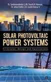 Solar Photovoltaic Power Systems: Principles, Design and Applications