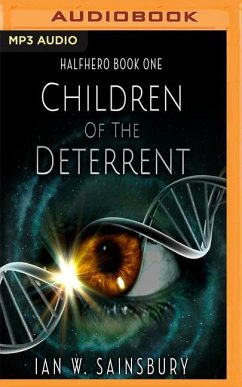 Children of the Deterrent - Sainsbury, Ian W.