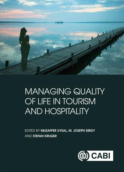 Managing Quality of Life in Tourism and Hospitality Managing Quality of Life in Tourism and Hospitality