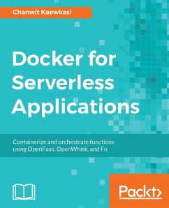 Docker for Serverless Applications - Kaewkasi, Chanwit