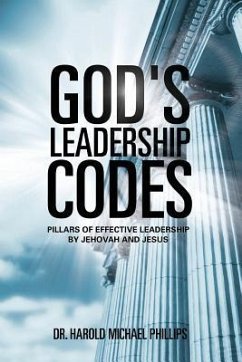 God's Leadership Codes - Phillips, Harold Michael