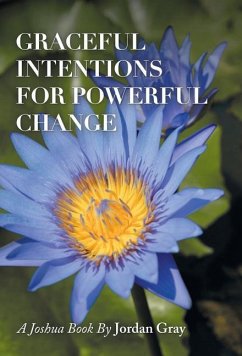 Graceful Intentions for Powerful Change - Gray, Jordan