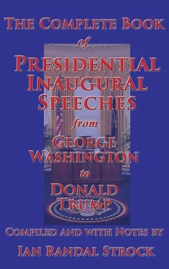The Complete Book of Presidential Inaugural Speeches, 2017 edition - Washington, George