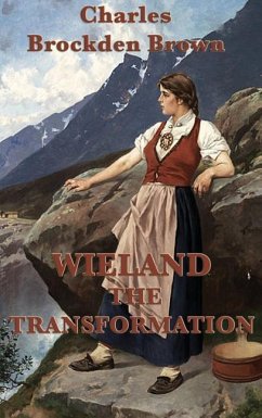 Wieland -Or- The Transformation - Brown, Charles Brockden