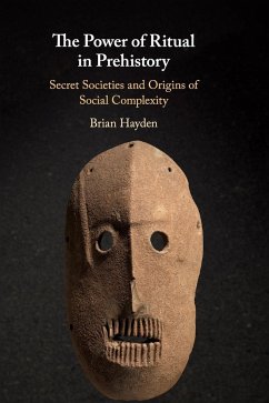 The Power of Ritual In Prehistory - Hayden, Brian