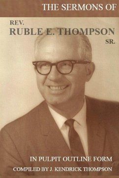 THE SERMONS OF REV. RUBLE E. THOMPSON SR. - Thompson, J. Kendrick