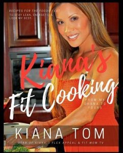 Kiana's Fit Cooking(TM) - Tom, Kiana