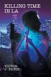 Killing Time In LA - Bild 1