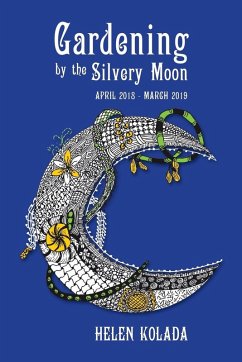 Gardening by the Silvery Moon - Kolada, Helen