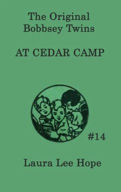 The Bobbsey Twins at Cedar Camp - Hope, Laura Lee