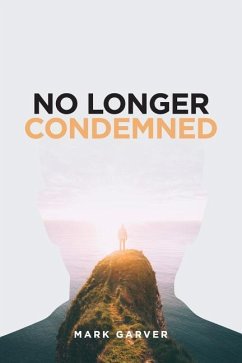 No Longer Condemned - Garver, Mark