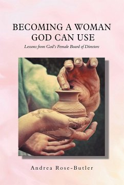 Becoming a Woman God Can Use - Rose-Butler, Andrea