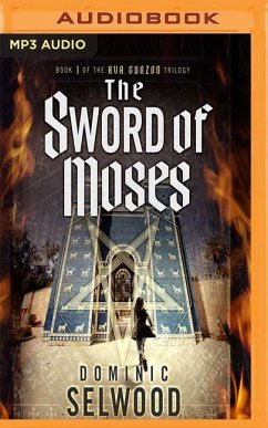 The Sword of Moses - Selwood, Dominic