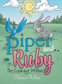 Piper and Ruby: The Courage Within - Phillips, Stefanie