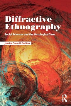 Diffractive Ethnography - Gullion, Jessica Smartt