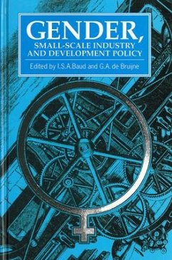 Gender, Small-Scale Industry and Development Policy - Baud, I.; de Bruijne, G. a.