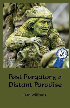 Past Purgatory, a Distant Paradise - Williams, Dan