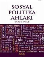 Sosyal Politika Ahlaki - Tasci, Faruk