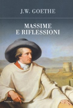 Massime e riflessioni - Goethe, Johann Wolfgang