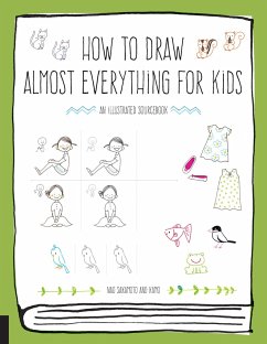 How to Draw Almost Everything for Kids - Sakamoto, Naoko; Kamo