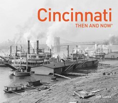 Cincinnati Then and Now(r) - Suess, Jeff