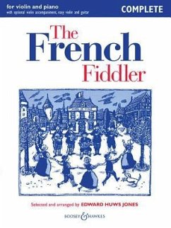 The French Fiddler: Violin and Piano with Optional Violin Accompaniment, Easy Violin and Guitar Complete Edition