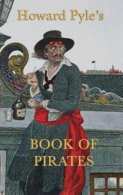 Howard Pyle's Book of Pirates - Pyle, Howard