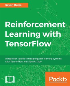 Reinforcement Learning with TensorFlow - Dutta, Sayon