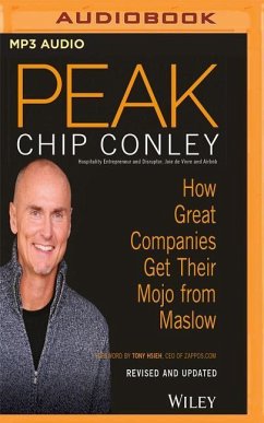 Peak: How Great Companies Get Their Mojo from Maslow (Revised and Updated) - Conley, Chip