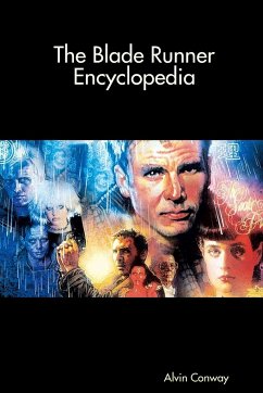 The Blade Runner Encyclopedia - Conway, Alvin