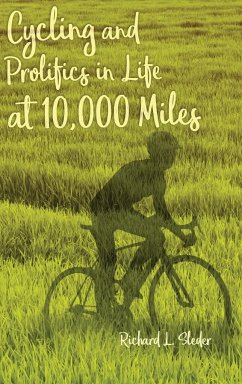 Cycling and Prolifics in Life at 10,000 Miles - Sleder, Richard L.