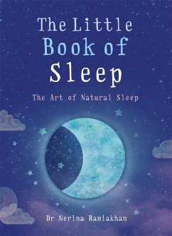 The Little Book of Sleep - Ramlakhan, Dr Nerina (Author)