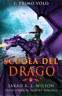 Cover Scuola del Drago: Primo Volo (eBook, ePUB)