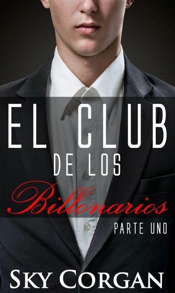 El Club de los billonarios (eBook, ePUB)