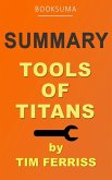 Summary: Tools of Titans by Tim Ferriss (eBook, ePUB)