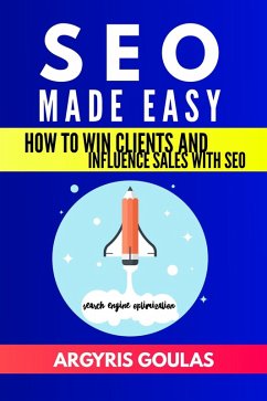 Cover SEO Made Easy: How to Win Clients and Influence Sales with SEO (eBook, ePUB)