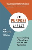 The Purpose Effect (eBook, ePUB) The Purpose Effect (eBook, ePUB)