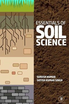 Essentials of Soil Science (eBook, ePUB) - Kumar, Suresh; Singh, Satish Kumar