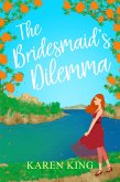The Bridesmaid's Dilemma (eBook, ePUB)