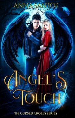 Cover Angel's Touch (The Cursed Angels Series, #4) (eBook, ePUB)