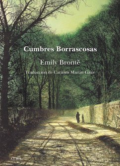 Cumbres borrascosas - Brontë, Emily; Martín Gaite, Carmen