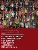 ESCENARIOS Y DESAFIOS DE LA COMUNICACION Y LA CULTURA EN EL ESPACIO AUDIOVISUAL